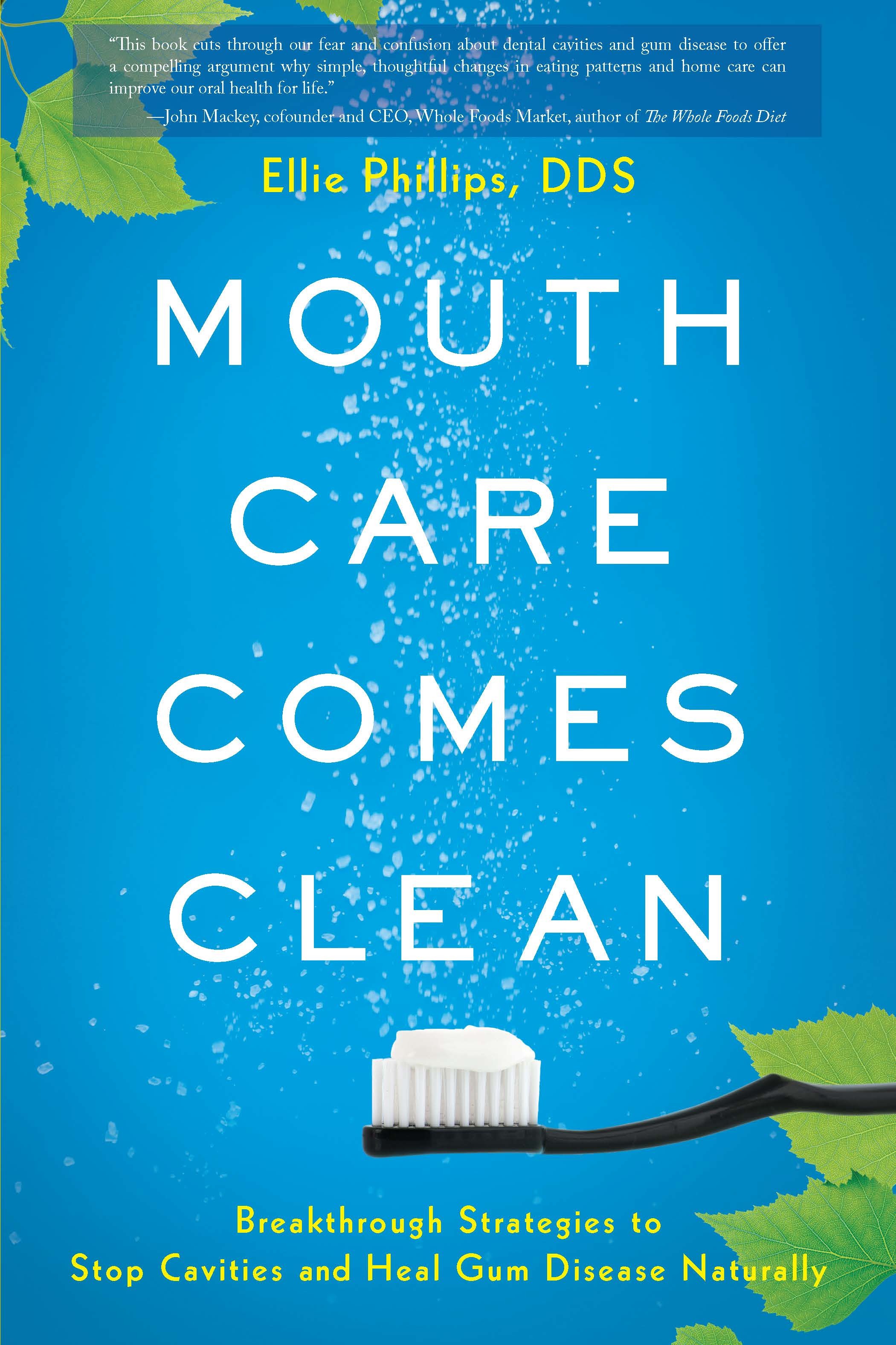 Cover image for Mouth Care Comes Clean by Ellie Phillips